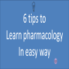 6 useful tips to learn pharmacology in easy way
